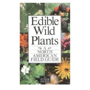 Book Edible Wild Plants a North American Field Guide Thomas Elias -Peter Dykeman